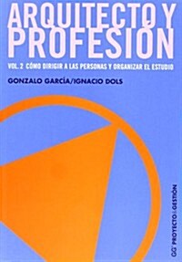 Arquitecto y profesion / Architect and Profession (Paperback)
