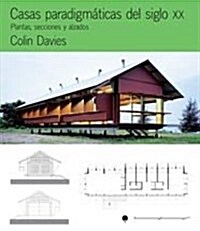 Casas Paradigmaticas Del Siglo XX/ Paradigmatic Houses Of Century XX (Paperback)