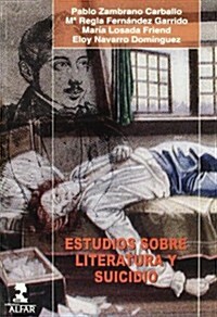 Estudios sobre literatura y suicidio/ Literature and Suicide Research (Paperback)