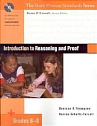 Introduction to Reasoning and Proof, Grades 6-8 (Paperback)