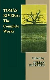 Tomas Rivera: The Complete Works (Paperback)