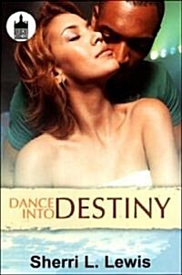 Dance into Destiny (Paperback)