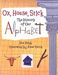 Ox, House, Stick ()