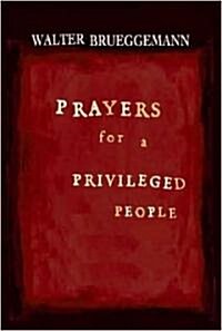 Prayers for a Privileged People (Paperback)