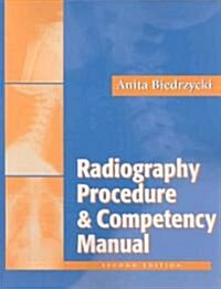Radiography Procedure and Competency Manual (Paperback, 2)