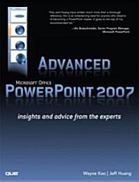 Advanced Microsoft Office PowerPoint 2007: Insights and Advice from the Experts (Paperback)