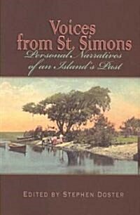 Voices from St. Simons: Personal Narratives of an Islands Past (Paperback)