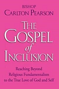 The Gospel Of Inclusion (Hardcover)