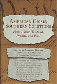 American Crisis, Southern Solutions (Hardcover)