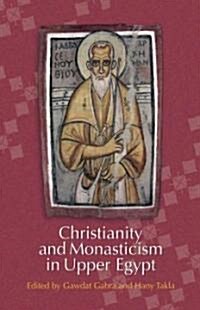 Christianity and Monasticism in Upper Egypt: Volume 1: Akhmim and Sohag (Hardcover)