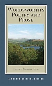 Wordsworths Poetry and Prose: A Norton Critical Edition (Paperback)