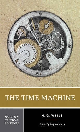 The Time Machine: A Norton Critical Edition (Paperback)