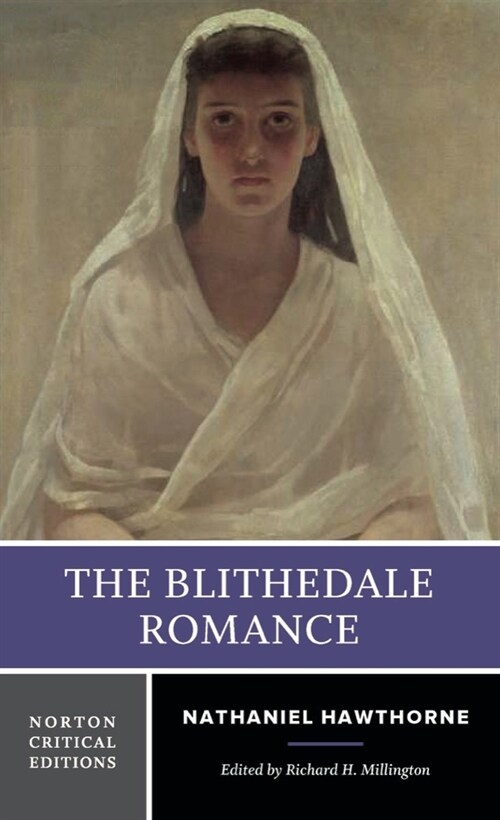 The Blithedale Romance: A Norton Critical Edition (Paperback)