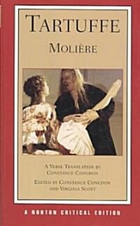 Tartuffe: A New Verse Translation: A Norton Critical Edition (Paperback)