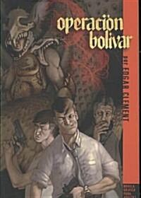 Operacion Bolivar/ Operation Bolivar (Paperback)