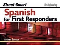 Street-Smart Spanish for First Responders (Spiral)