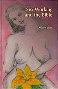 Sex Working and the Bible (Hardcover)