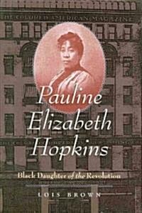 Pauline Elizabeth Hopkins (Hardcover)