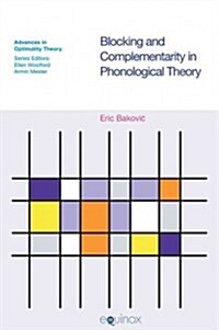 Blocking and Complimentarity in Phonological Theory (Hardcover)