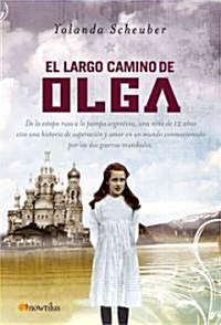 El largo camino de Olga/ Olgas Long Journey (Hardcover)