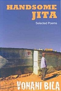 Handsome Jita: Selected Poems (Paperback)