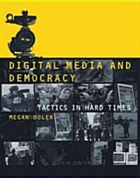 Digital Media and Democracy (Hardcover)