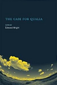 The Case for Qualia (Hardcover)