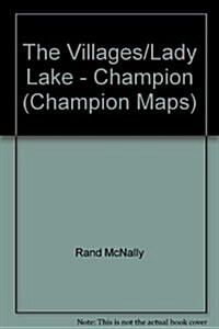Rand McNally The Villages/Lady Lake, Florida Champion Map (Map)