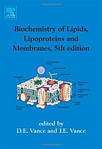 Biochemistry of Lipids, Lipoproteins and Membranes (Hardcover, 5th)