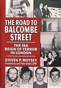 The Road to Balcombe Street (Hardcover)