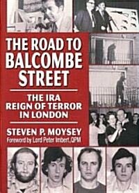 The Road to Balcombe Street (Paperback)