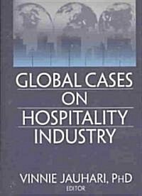 Global Cases on Hospitality Industry (Paperback)