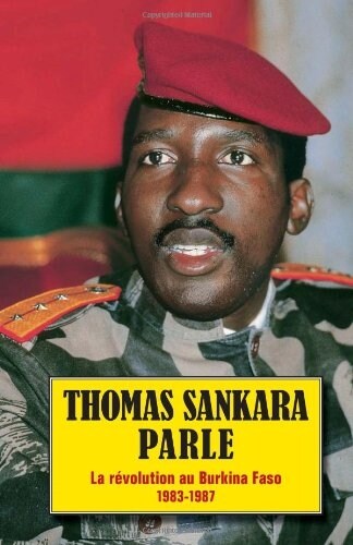 Thomas Sankara Parle: La R?olution Au Burkina Faso, 1983-1987 (Paperback, 2)