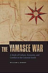 The Yamasee War (Hardcover)