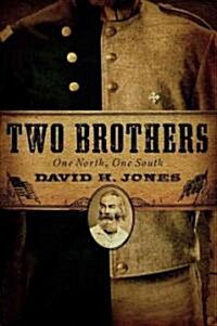 Two Brothers: One North, One South (Hardcover)