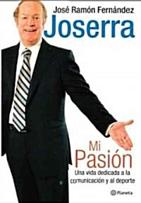 Mi pasion/ My Passion (Paperback)