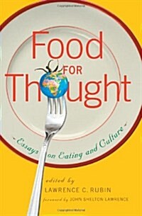 Food for Thought: Essays on Eating and Culture (Paperback)