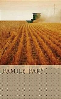 Family Farming: A New Economic Vision, New Edition (Paperback)