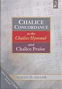 Chalice Concordance to the Chalice Hymnal and Chalice Praise [With CDROM] (Paperback)