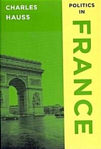 Politics in France (Paperback)