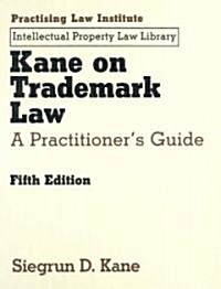 Kane on Trademark Law (Hardcover, 5th)
