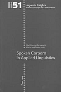 Spoken Corpora in Applied Linguistics (Paperback, 1st)