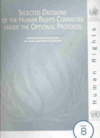 Selected decisions of the Human Rights Committee under the optional protocol. v. 8 : Seventy-fifth to eighty-fourth sessions (July 2002-July 2005)