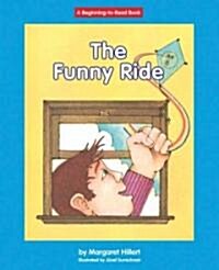 The Funny Ride (Library Binding, Revised)