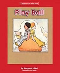 Play Ball (Library Binding, Revised)