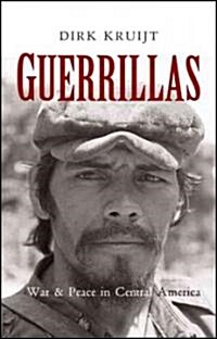 Guerrillas : War and Peace in Central America (Hardcover)