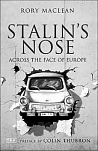 Stalins Nose : Across the Face of Europe (Paperback)