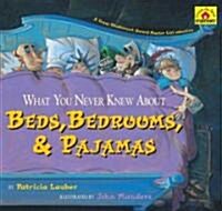 [중고] What You Never Knew about Beds, Bedrooms, & Pajamas (Paperback)