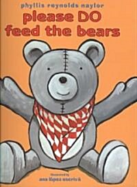 Please Do Feed the Bears (Paperback)