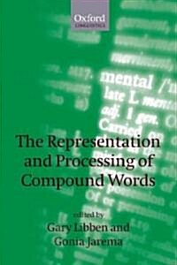 The Representation and Processing of Compound Words (Paperback)